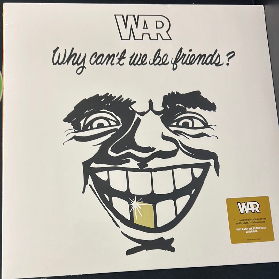 WAR - why can’t we be friends