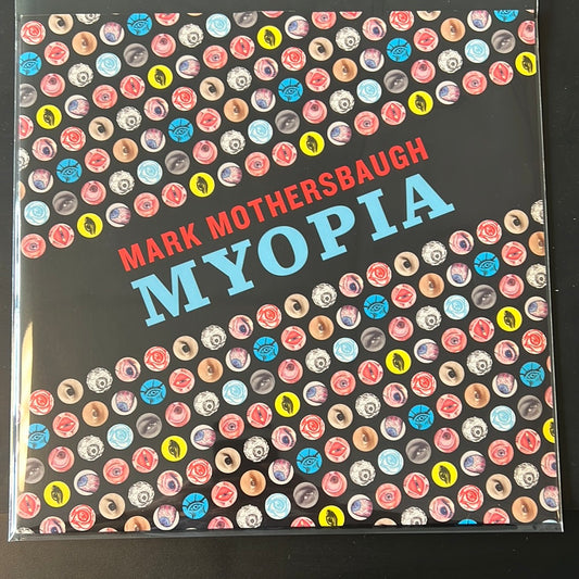 MARK MOTHERSBAUGH - Myopia