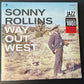 SONNY ROLLINS - way out west