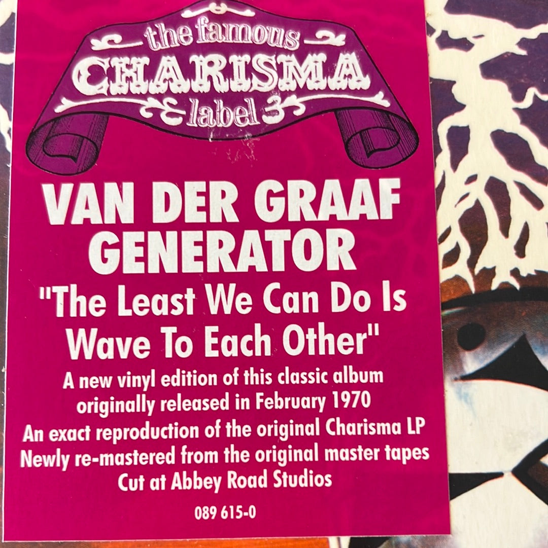 VAN DER GRAAF GENERATOR - the least we can do is wave to each other