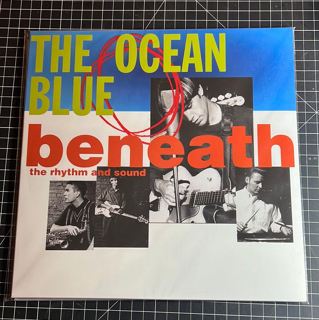 THE OCEAN BLUE “beneath the rhythm and sound”