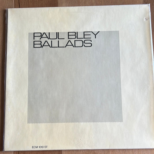 PAUL BLEY - BALLADS
